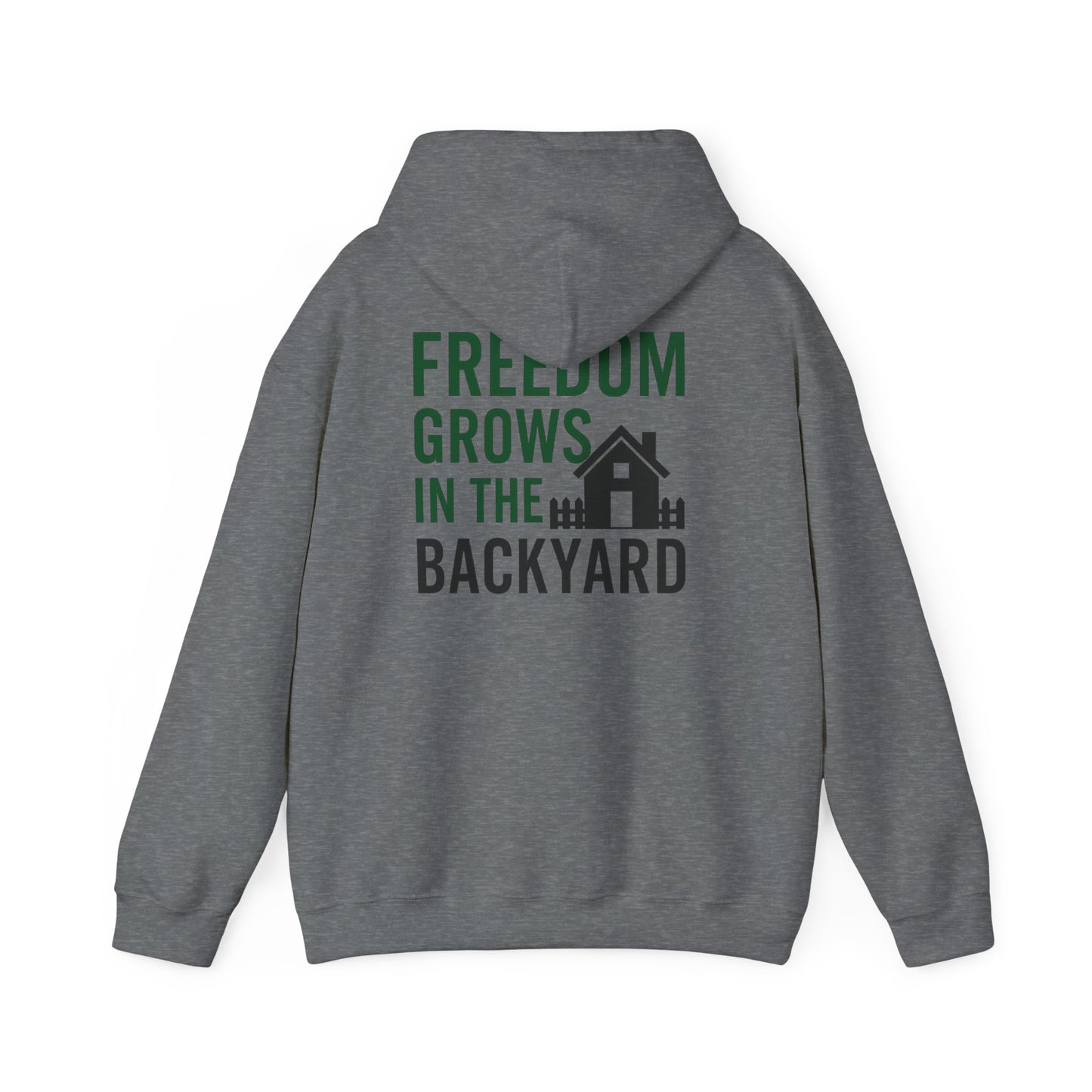 Freedom Grows In The Backyard! Unisex Hooded Sweatshirt | Cozy Garden Style- S-5XL (Multiple Colors available)