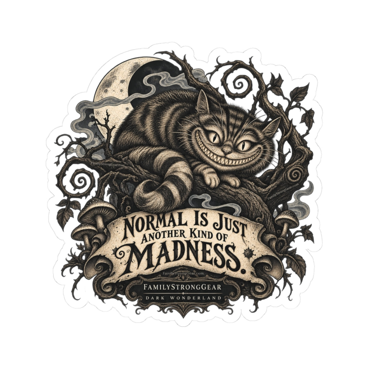 Dark Wonderland — Cheshire Cat “Normal Is Just Another Kind of Madness” Kiss-Cut Sticker