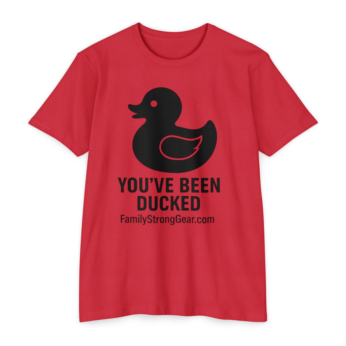 You've Been Ducked! Unisex CVC Jersey T-shirt
