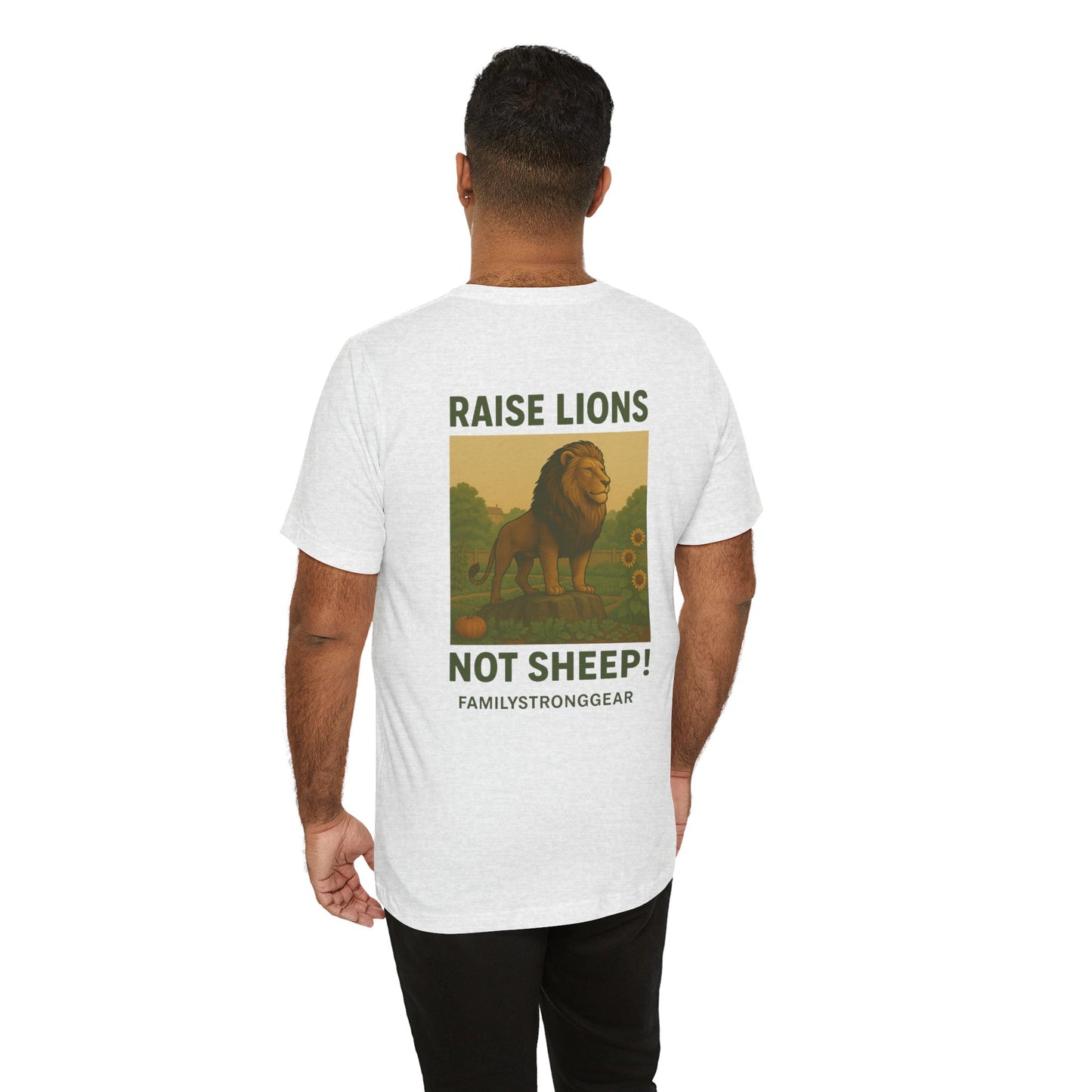 Raise Lions. Not Sheep Unisex Short Sleeve Tee (S-5XL)
