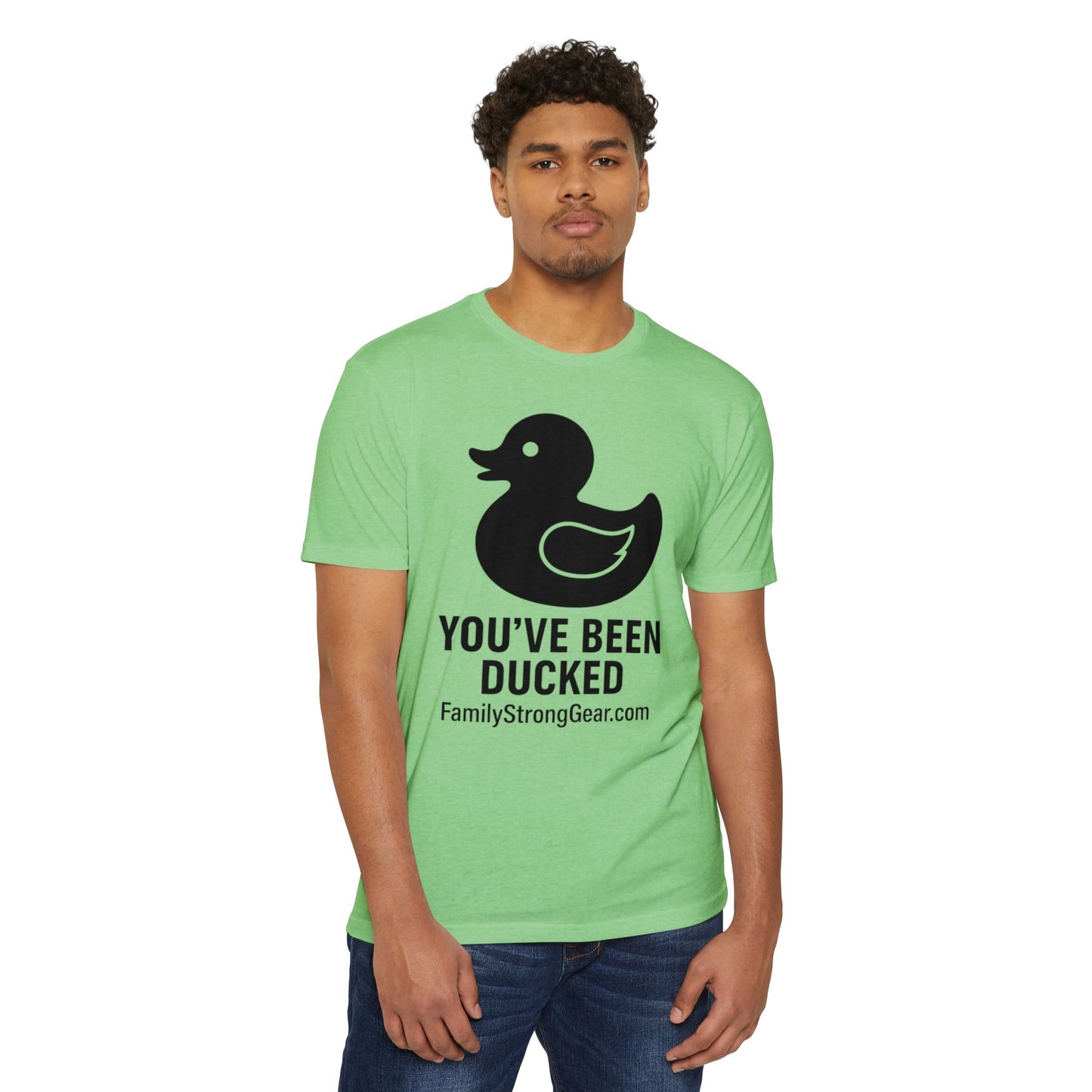 You've Been Ducked! Unisex CVC Jersey T-shirt