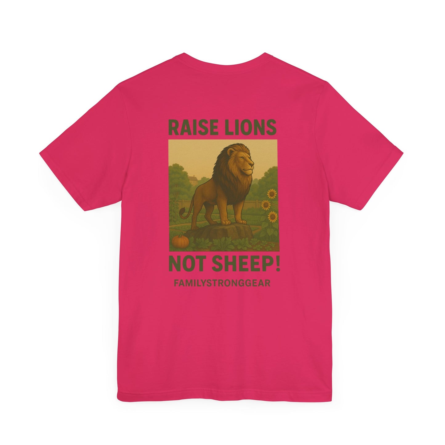 Raise Lions. Not Sheep Unisex Short Sleeve Tee (S-5XL)