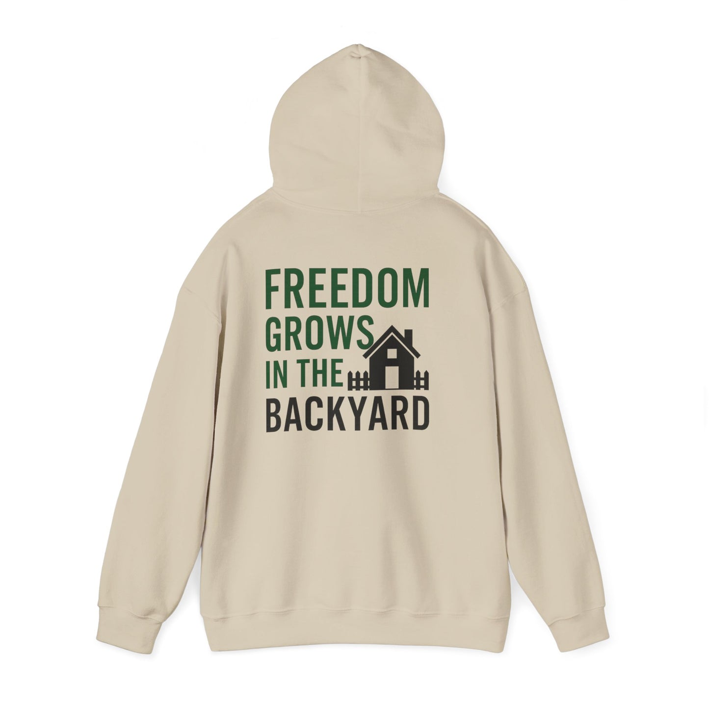 Freedom Grows In The Backyard! Unisex Hooded Sweatshirt | Cozy Garden Style- S-5XL (Multiple Colors available)