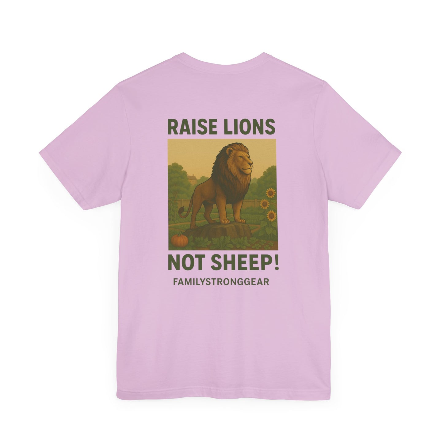 Raise Lions. Not Sheep Unisex Short Sleeve Tee (S-5XL)
