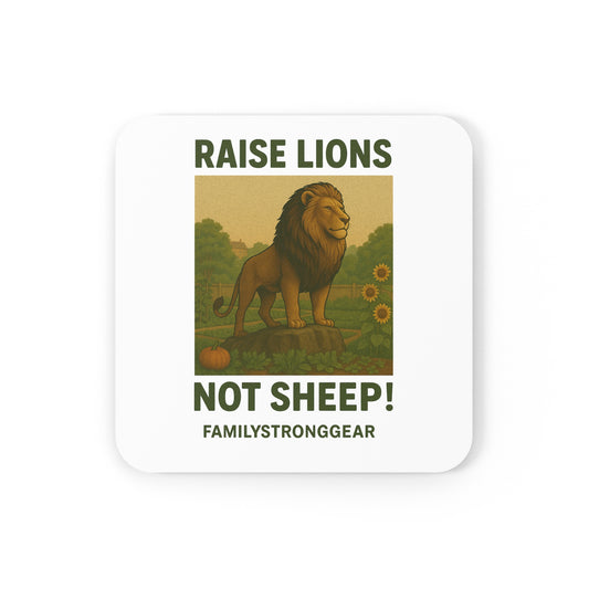 "Raise Lions Not Sheep" Cork Back Coaster Square Only - Eco-Friendly Drinkware Accessory
