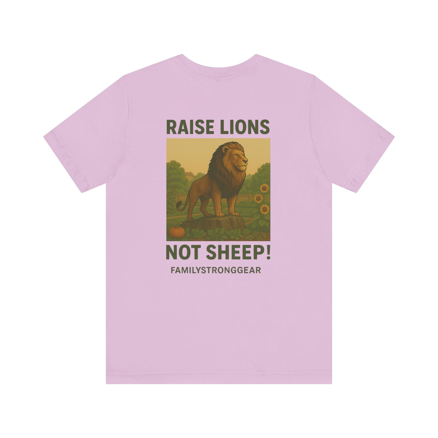Raise Lions. Not Sheep Unisex Short Sleeve Tee (S-5XL)