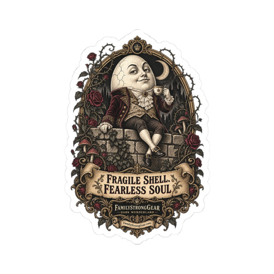 Humpty Dumpty 'Fragile Shell, Fearless Soul' Vintage Sticker