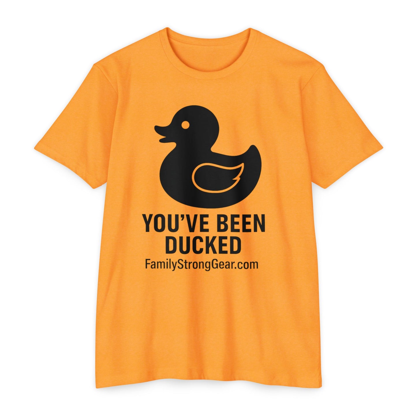 You've Been Ducked! Unisex CVC Jersey T-shirt