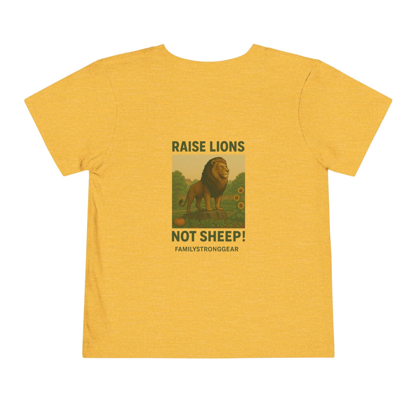 "Raise Lions. Not Sheep" Graphic Toddler T-Shirt