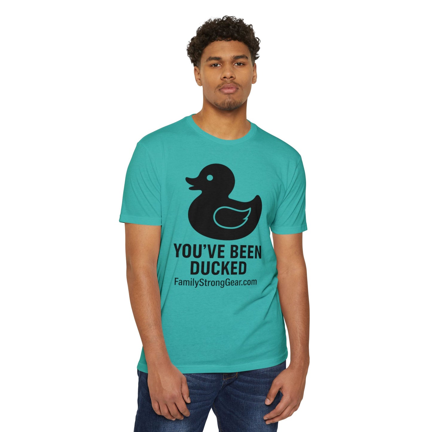 You've Been Ducked! Unisex CVC Jersey T-shirt
