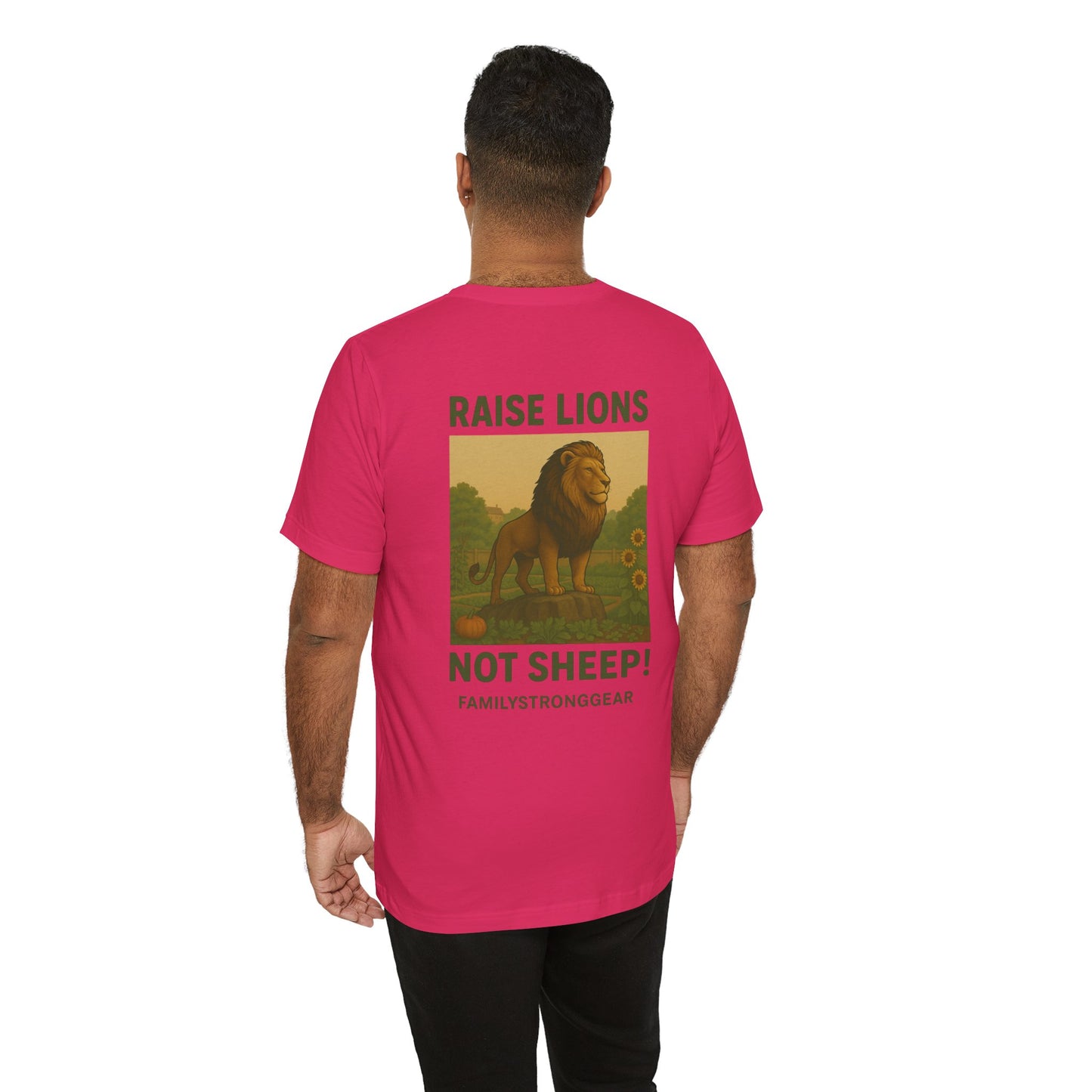 Raise Lions. Not Sheep Unisex Short Sleeve Tee (S-5XL)