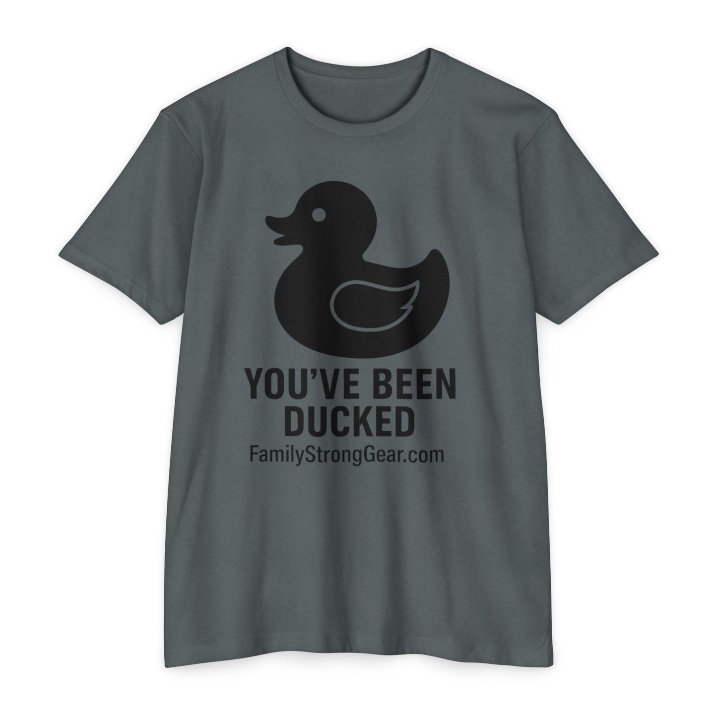 You've Been Ducked! Unisex CVC Jersey T-shirt