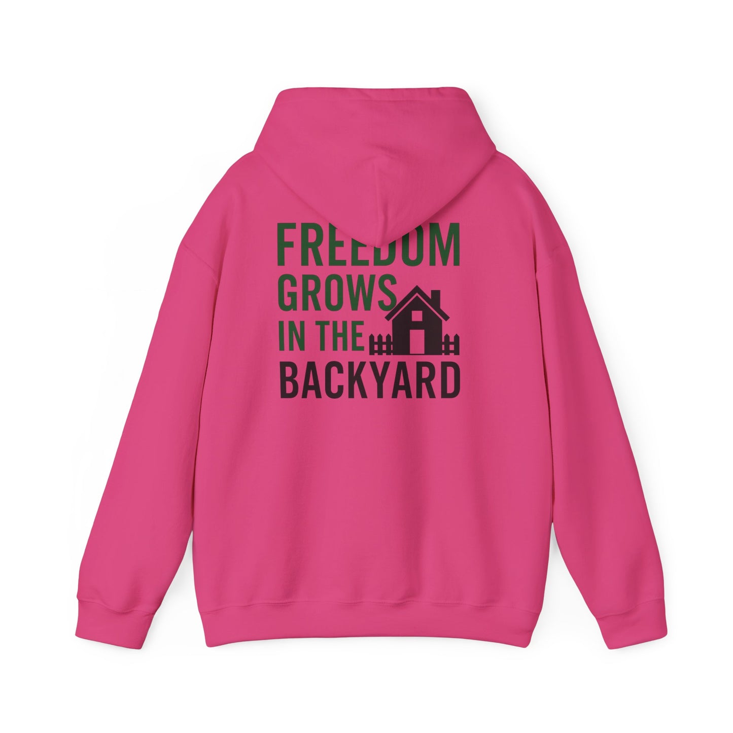 Freedom Grows In The Backyard! Unisex Hooded Sweatshirt | Cozy Garden Style- S-5XL (Multiple Colors available)