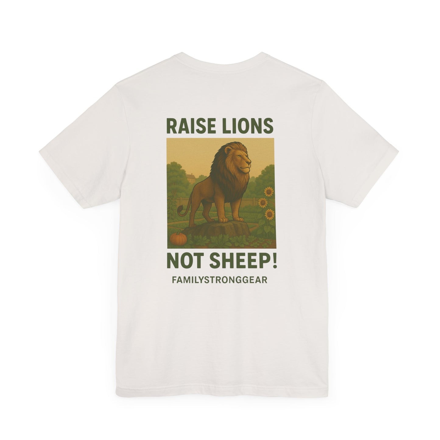 Raise Lions. Not Sheep Unisex Short Sleeve Tee (S-5XL)