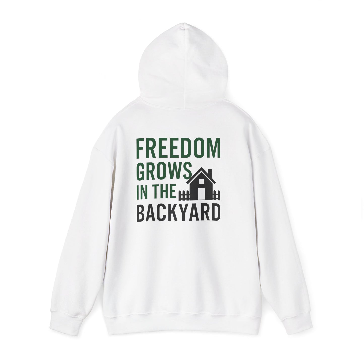 Freedom Grows In The Backyard! Unisex Hooded Sweatshirt | Cozy Garden Style- S-5XL (Multiple Colors available)