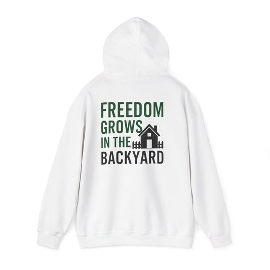 Freedom Grows In The Backyard! Unisex Hooded Sweatshirt | Cozy Garden Style- S-5XL (Multiple Colors available)