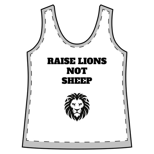 'Raise Lions Not Sheep'- Empowering Racerback Tank- Multiple sizes available