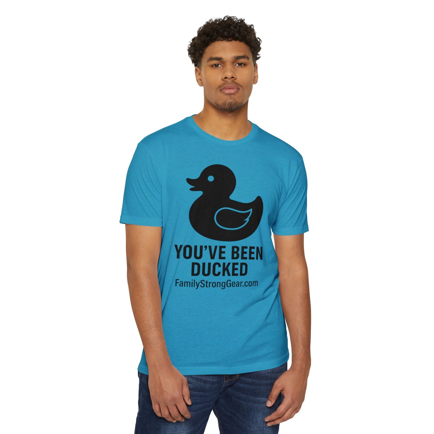 You've Been Ducked! Unisex CVC Jersey T-shirt