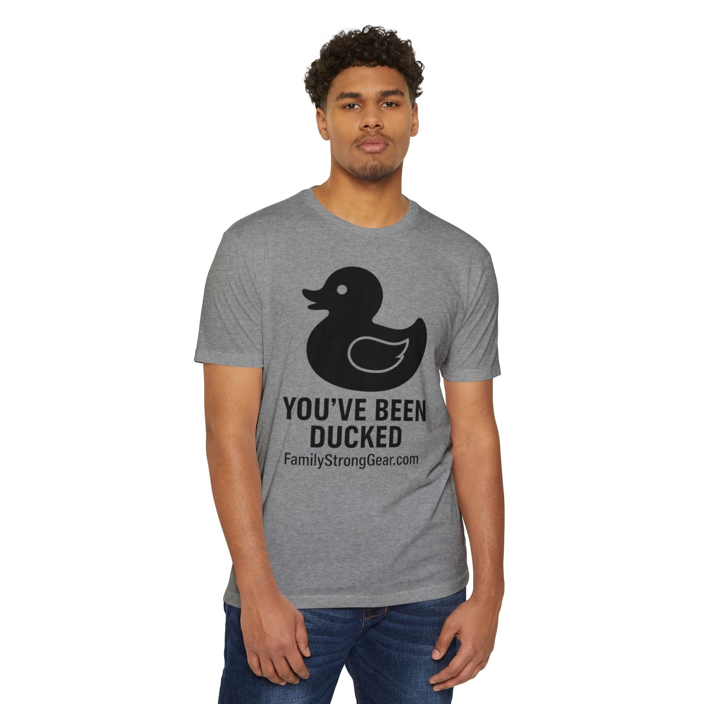 You've Been Ducked! Unisex CVC Jersey T-shirt