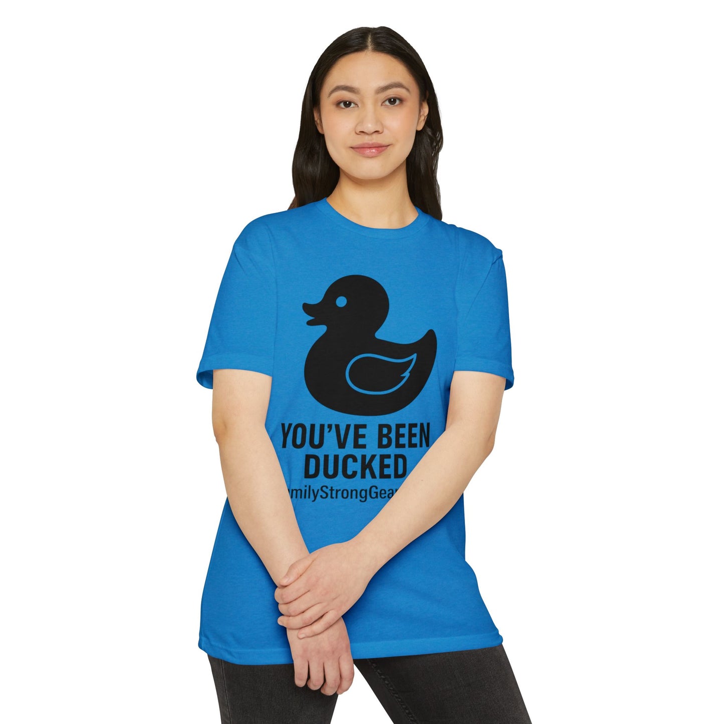 You've Been Ducked! Unisex CVC Jersey T-shirt