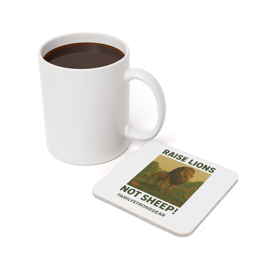 "Raise Lions Not Sheep" Cork Back Coaster Square Only - Eco-Friendly Drinkware Accessory
