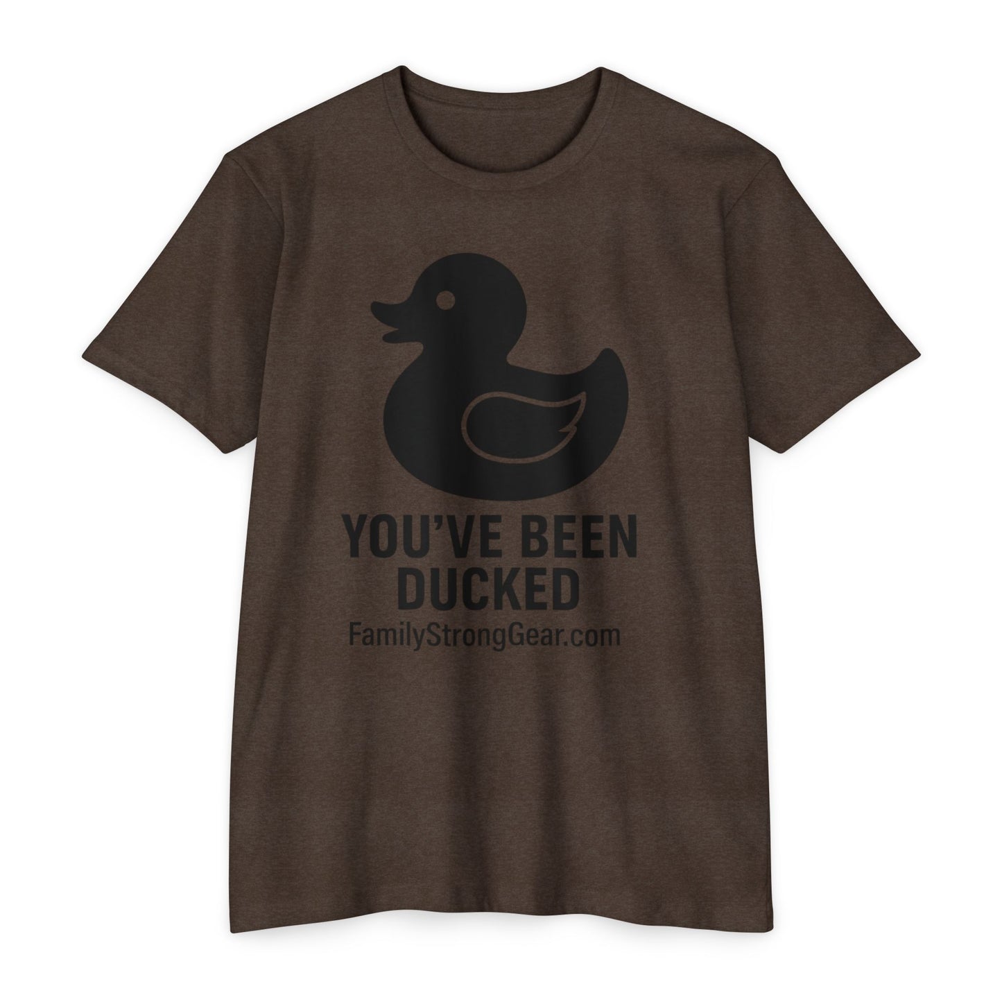 You've Been Ducked! Unisex CVC Jersey T-shirt