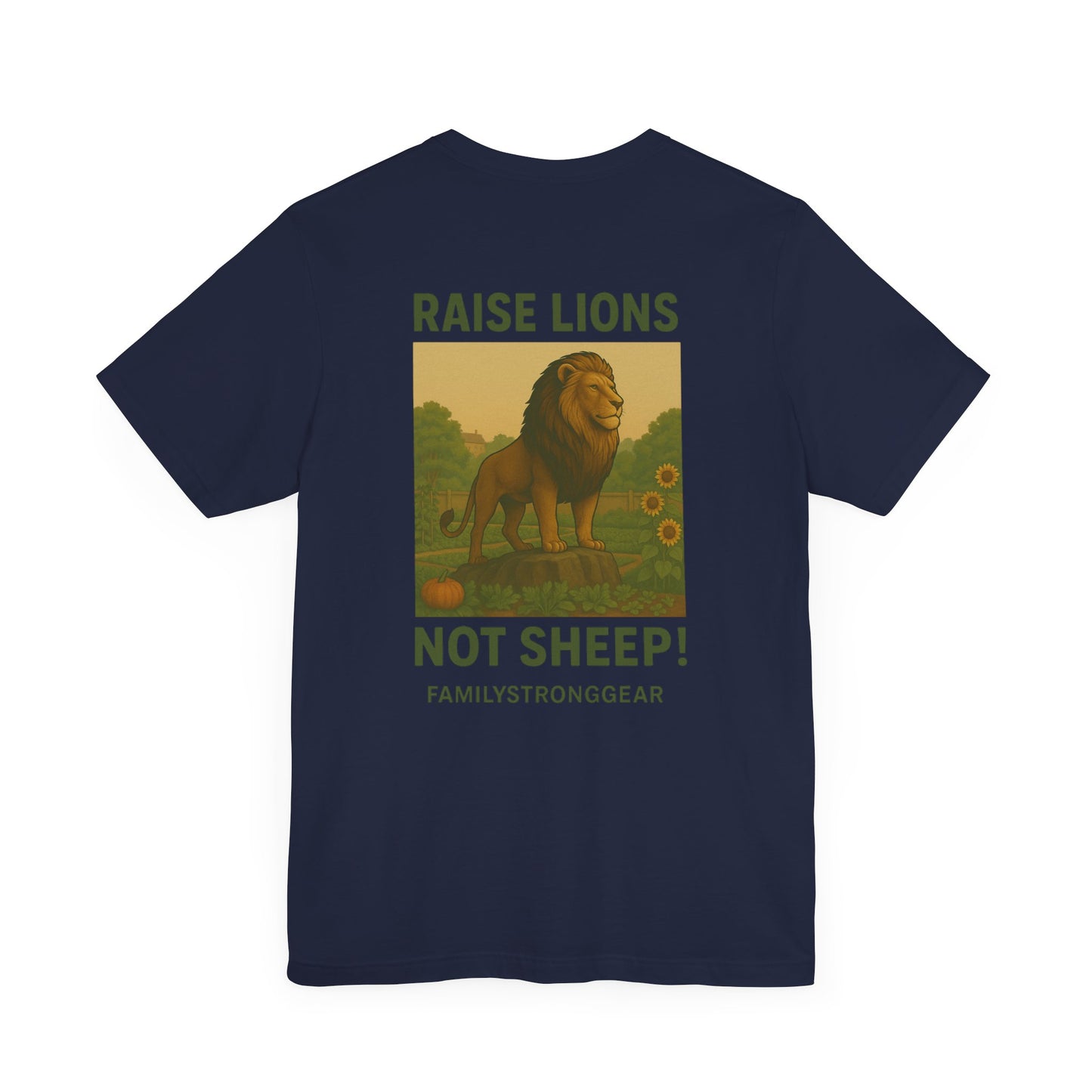 Raise Lions. Not Sheep Unisex Short Sleeve Tee (S-5XL)