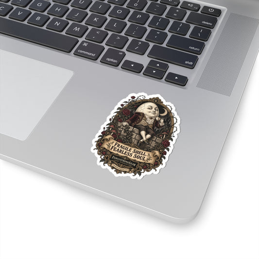 Humpty Dumpty 'Fragile Shell, Fearless Soul' Vintage Sticker