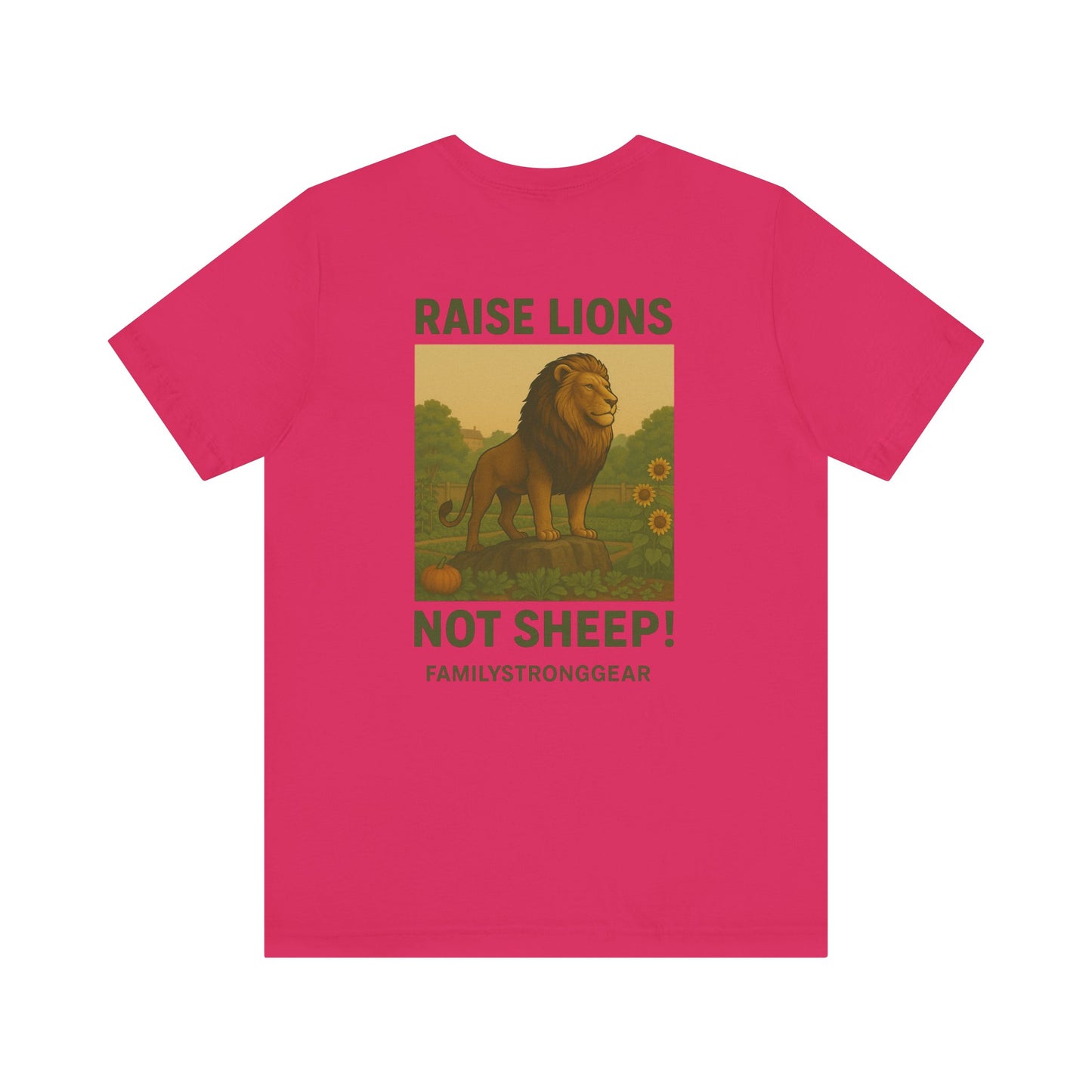 Raise Lions. Not Sheep Unisex Short Sleeve Tee (S-5XL)
