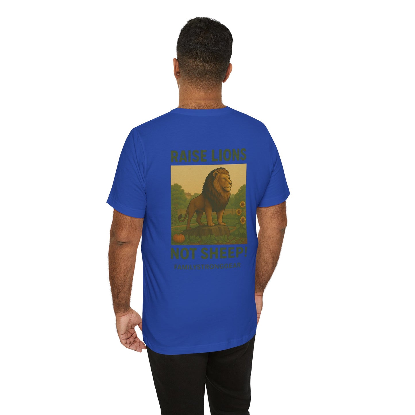 Raise Lions. Not Sheep Unisex Short Sleeve Tee (S-5XL)