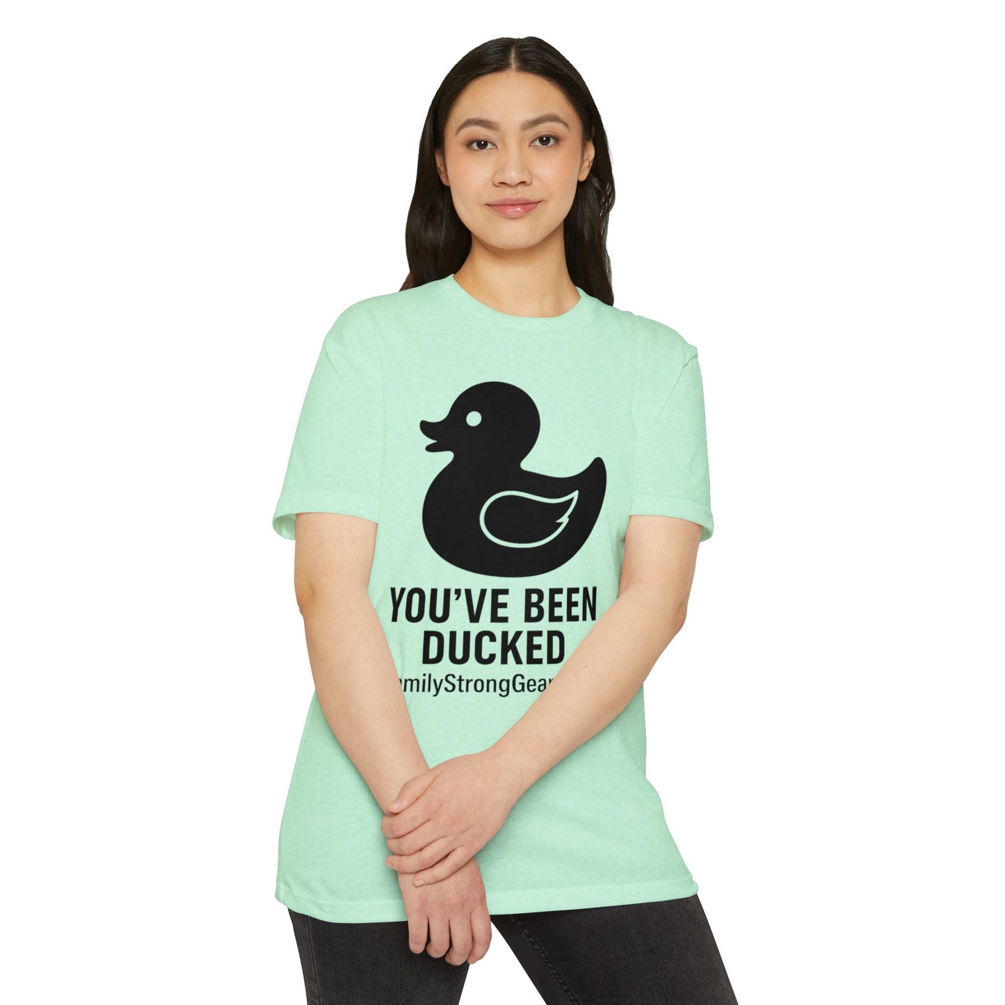 You've Been Ducked! Unisex CVC Jersey T-shirt