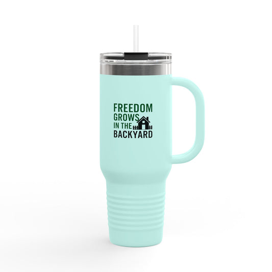 40oz Insulated Travel Mug - Freedom Grows in the Backyard