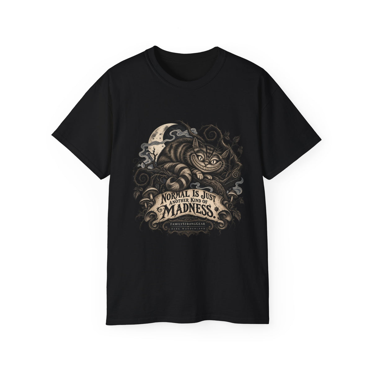 Dark Wonderland — Cheshire Cat “Normal Is Just Another Kind of Madness” Unisex Tee