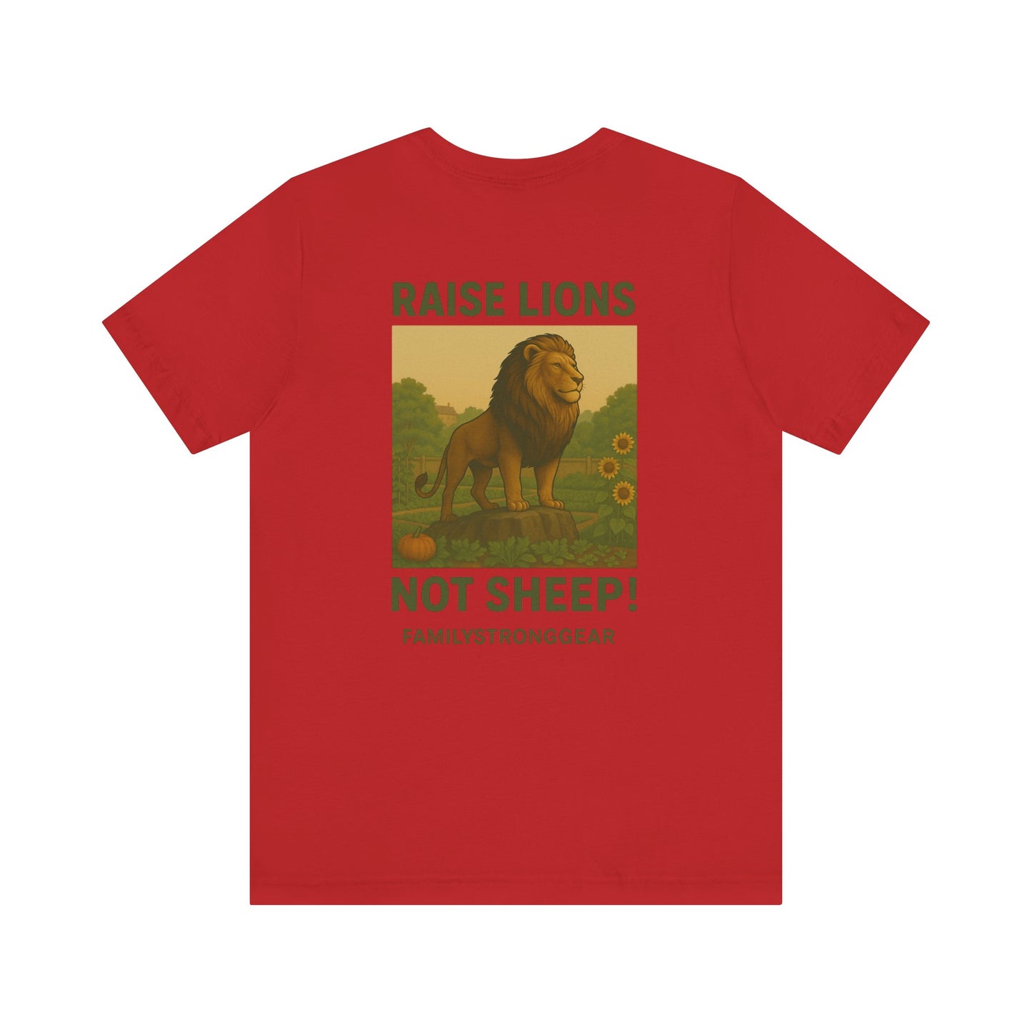 Raise Lions. Not Sheep Unisex Short Sleeve Tee (S-5XL)
