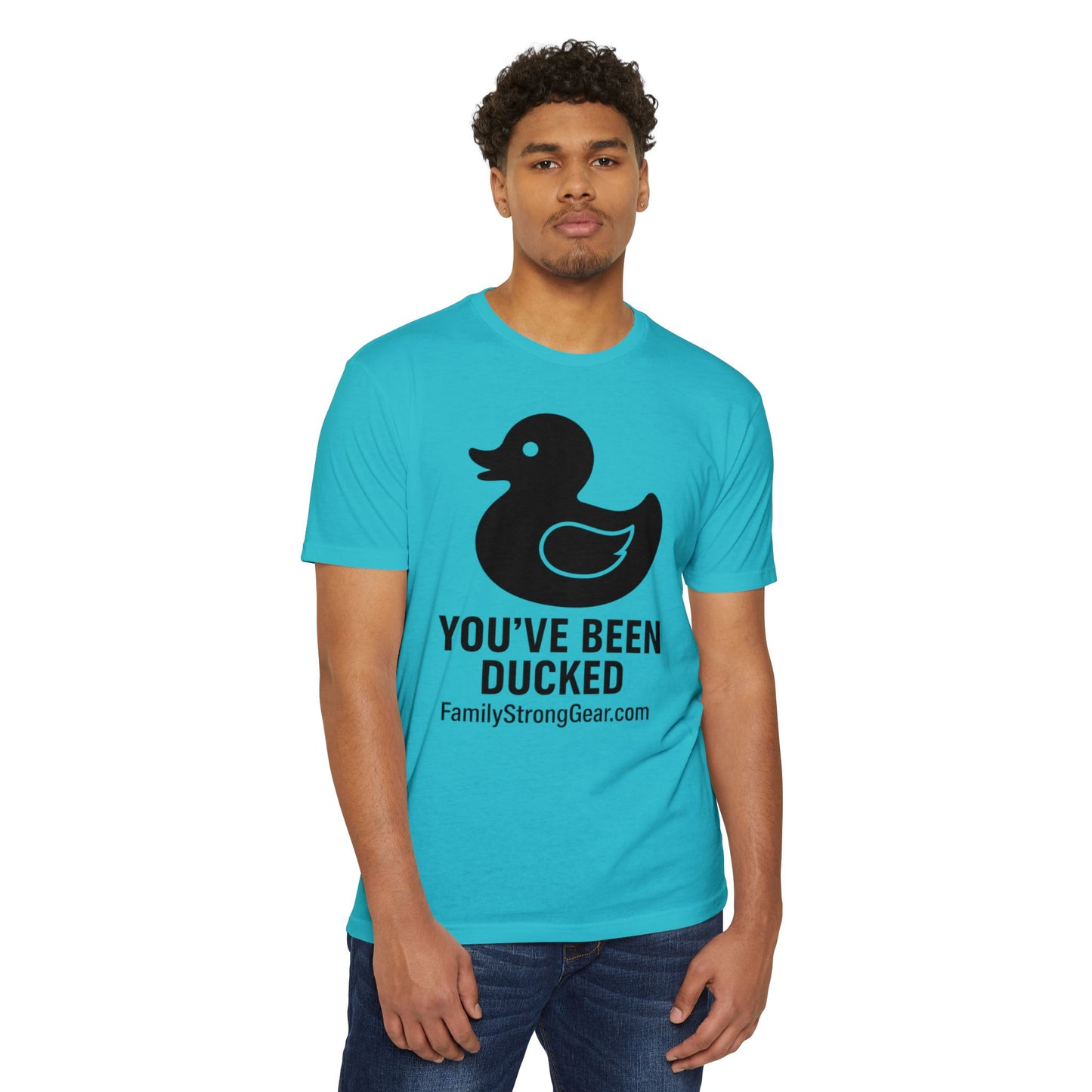 You've Been Ducked! Unisex CVC Jersey T-shirt