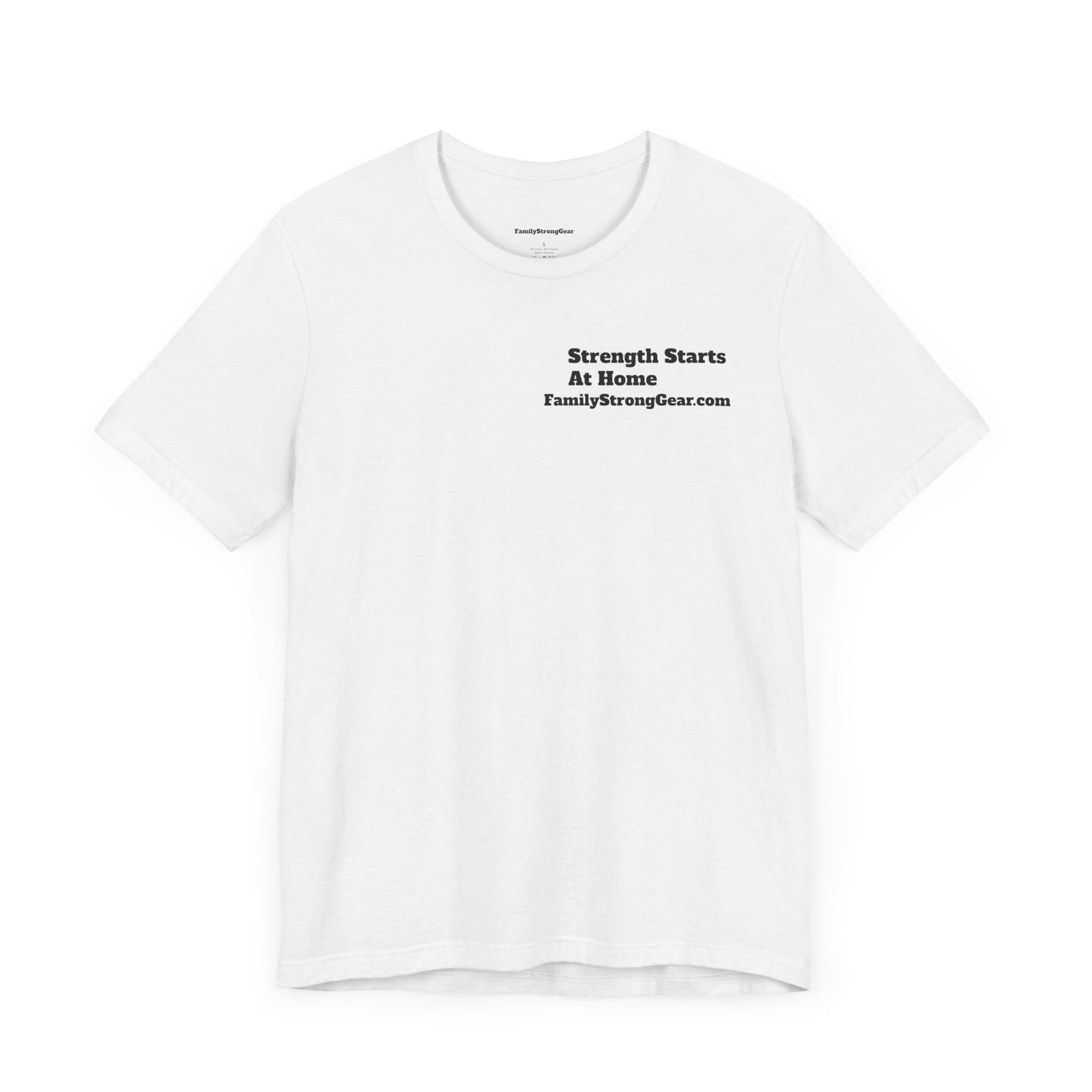 "Strength Starts at Home" Unisex Tee (XS-5XL) multi-colors