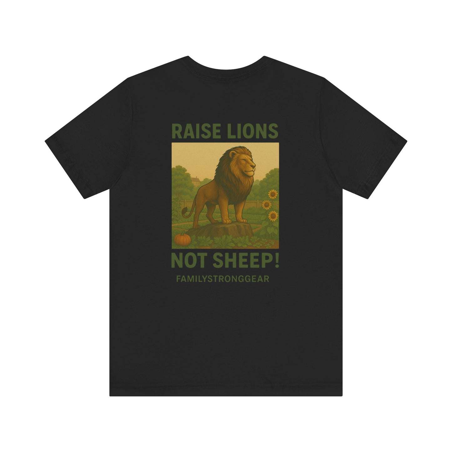 Raise Lions. Not Sheep Unisex Short Sleeve Tee (S-5XL)