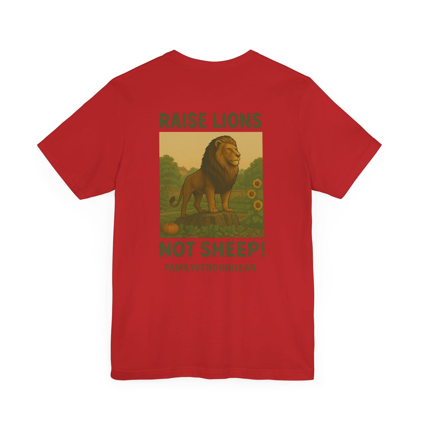 Raise Lions. Not Sheep Unisex Short Sleeve Tee (S-5XL)