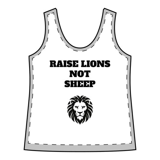 'Raise Lions Not Sheep'- Empowering Racerback Tank- Multiple sizes available