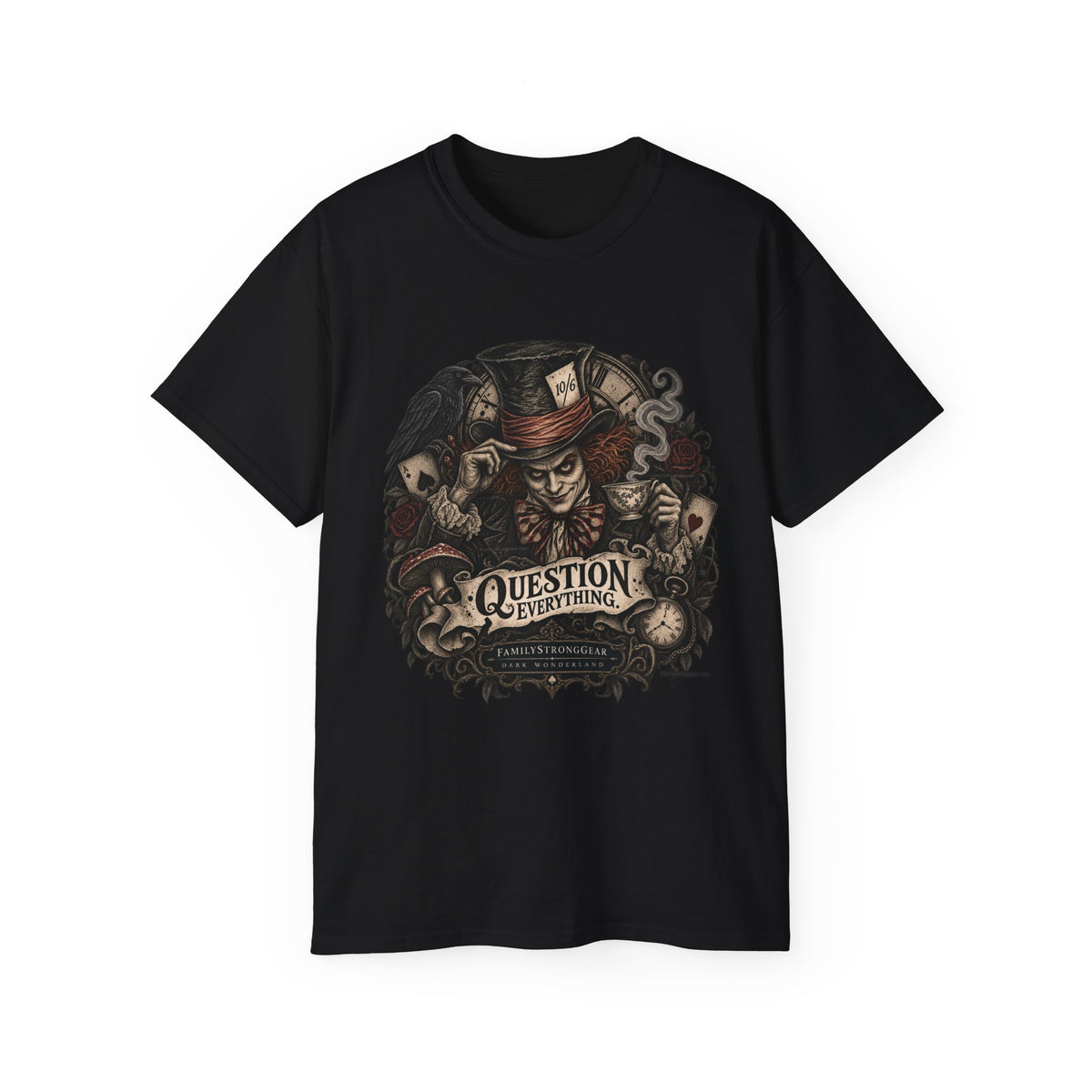 Dark Wonderland — Mad Hatter “Question Everything” Unisex Tee