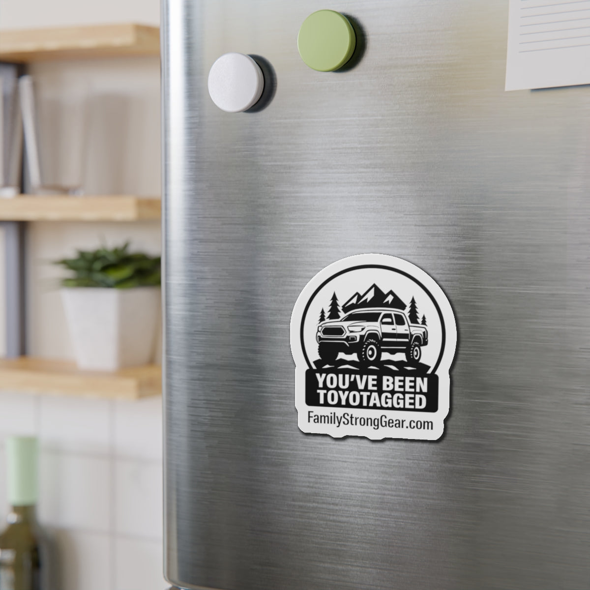 You've Been Toyotatagged! Die- Cut Magnet for Toyota Enthusiasts