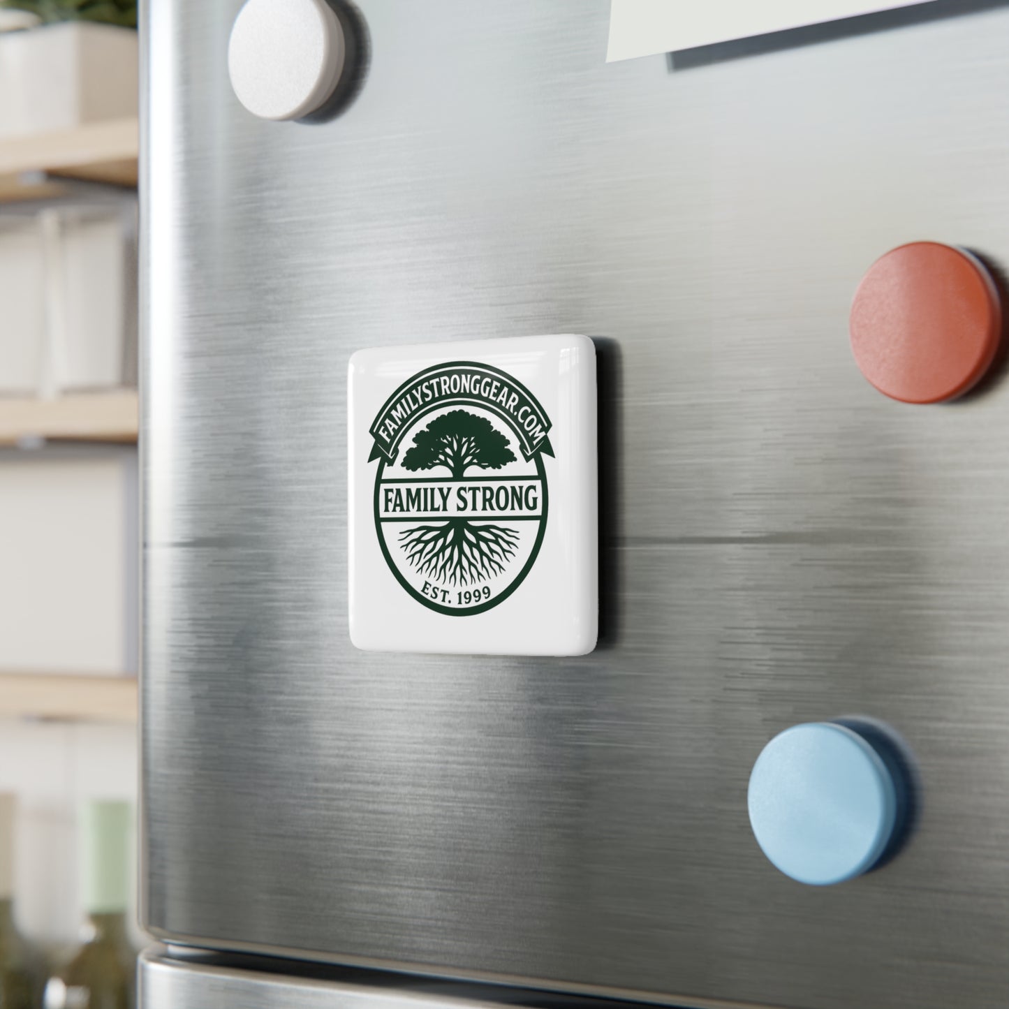 Family Strong Porcelain Magnet – Home Decor with Meaningful Roots