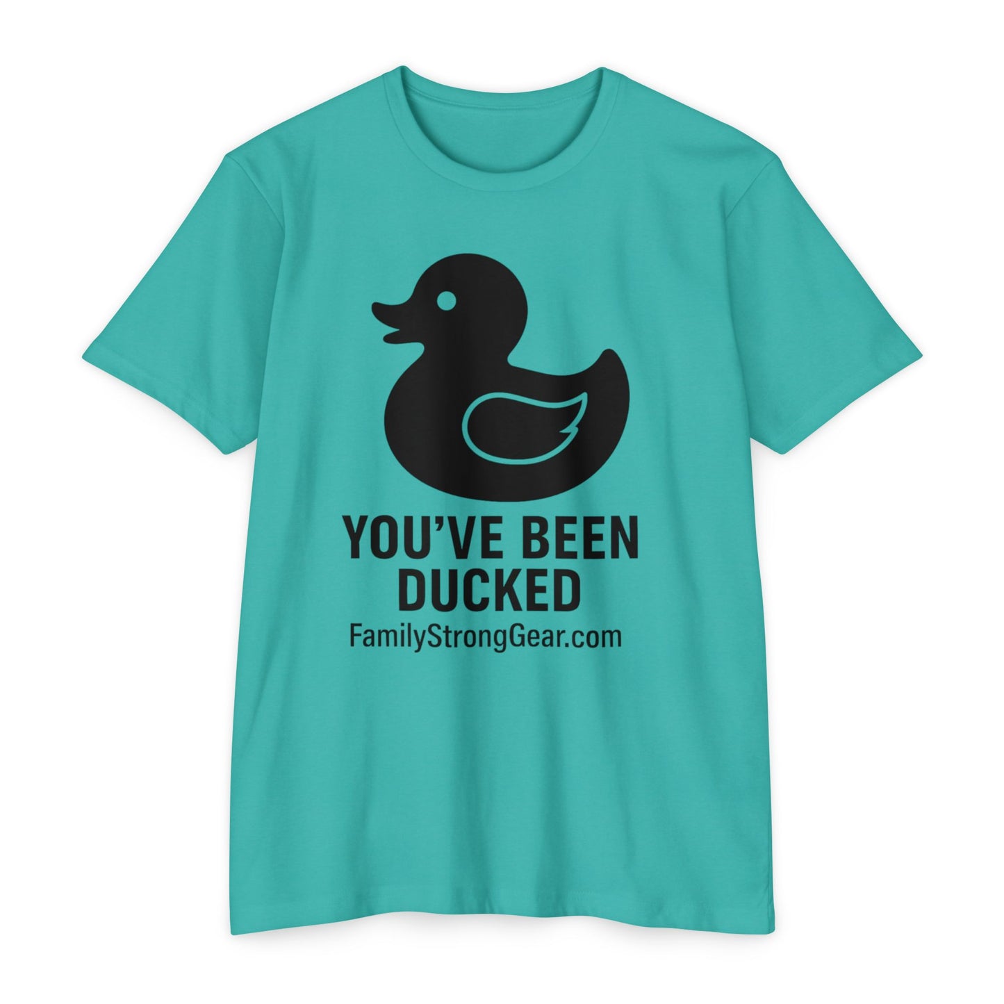 You've Been Ducked! Unisex CVC Jersey T-shirt