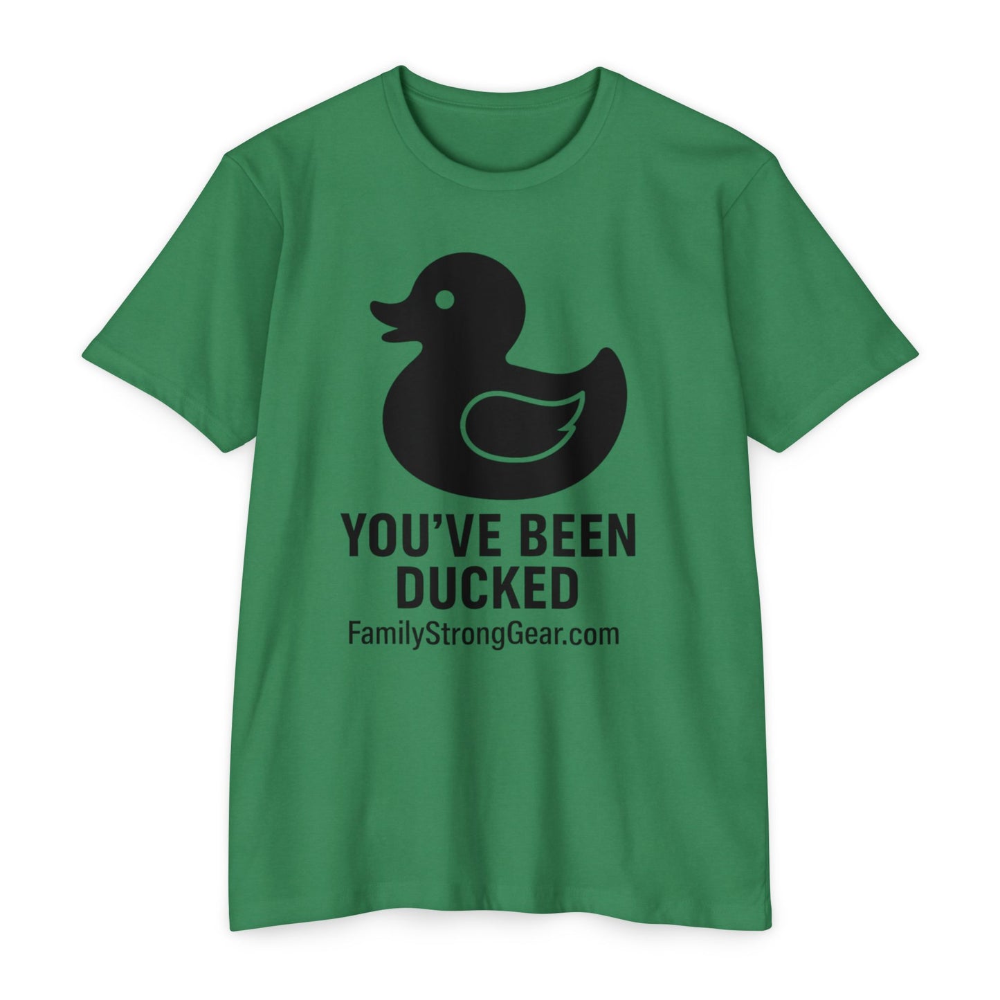 You've Been Ducked! Unisex CVC Jersey T-shirt