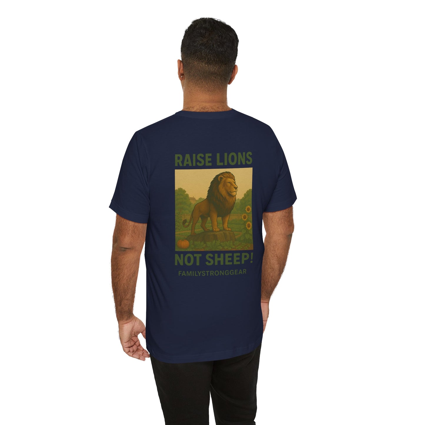 Raise Lions. Not Sheep Unisex Short Sleeve Tee (S-5XL)